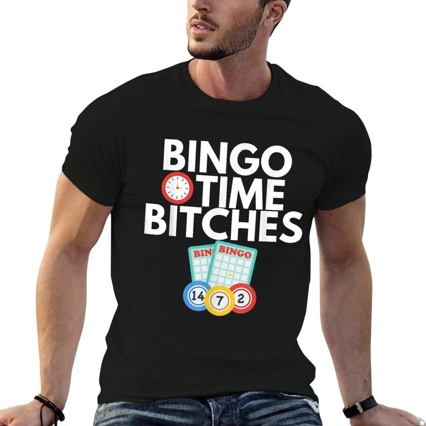 Bingo Time Bitches Funny Bingo Player Game Lover Gift Humor Tagless Design T-Shirt