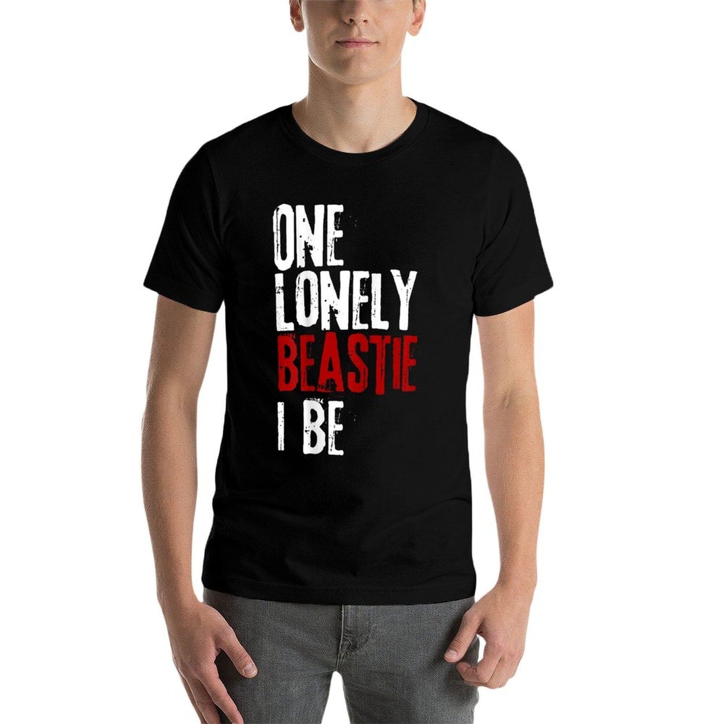One Lonely Beastie I Be Funny for Men Women Versatile T-Shirt