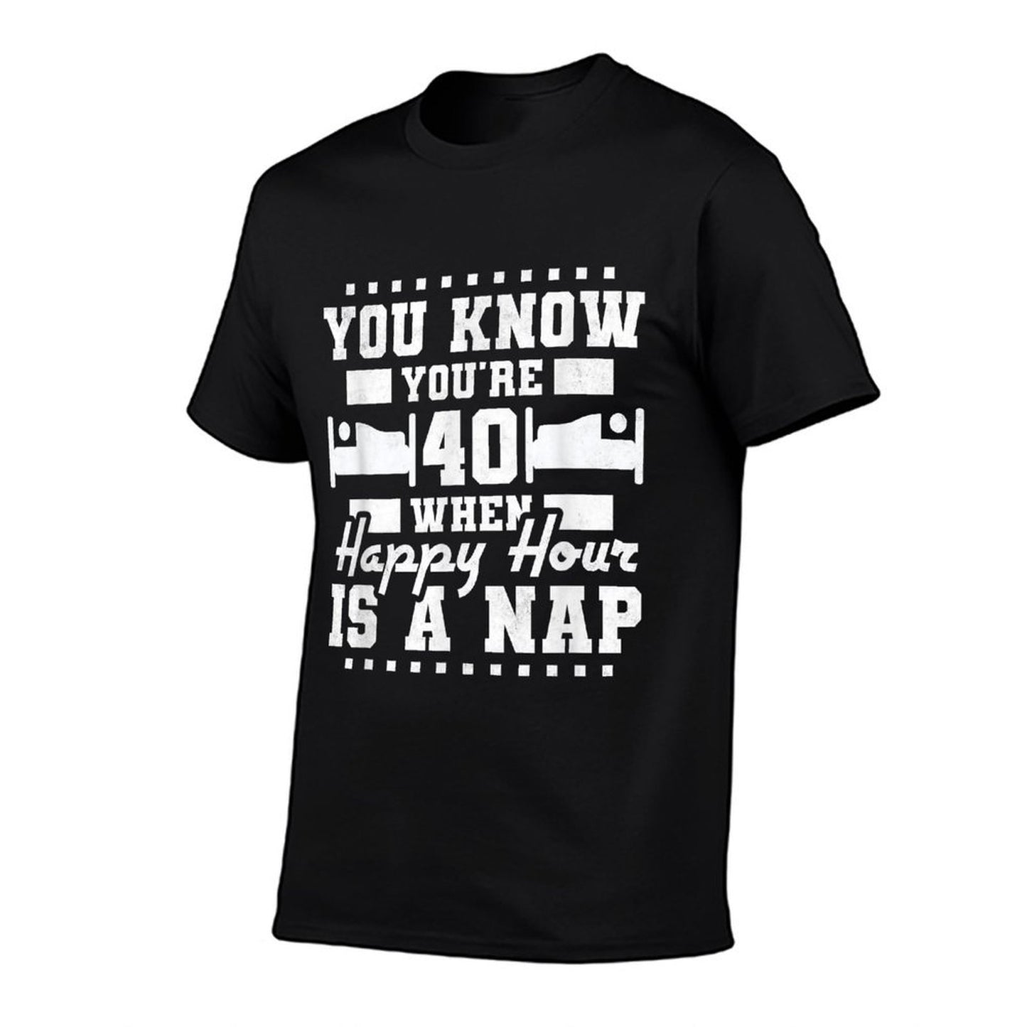 You're 40 Years Old When Happy Hour Is A Nap, 40th Birthday Heathered Texture T-Shirt