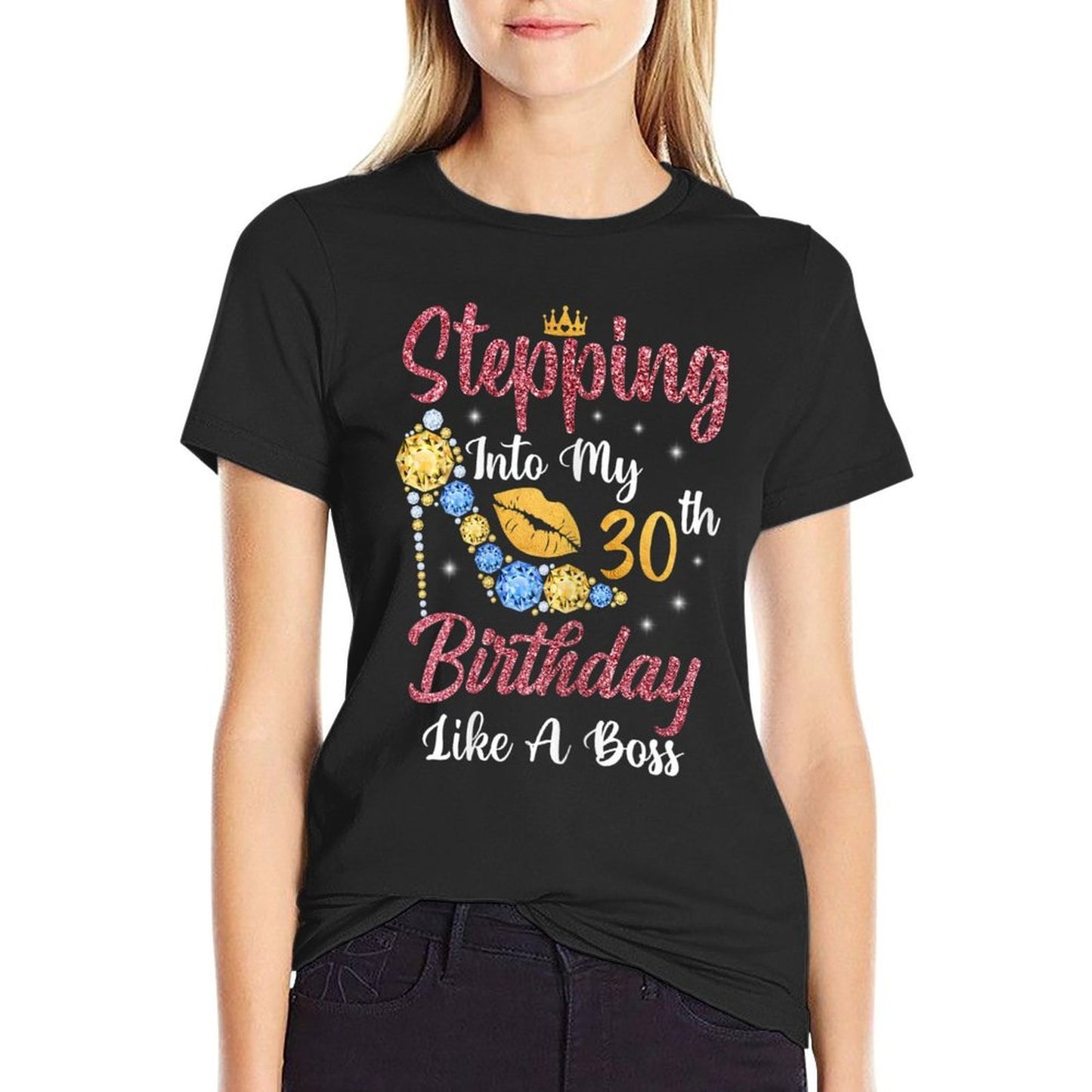 Womens Stepping Into My 30th Birthday Like A Boss Happy To Me Trendy Pattern T-Shirt