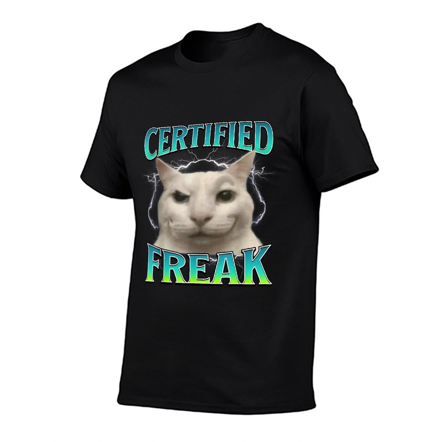 Certified Freak Funny Cat Meme Cursed Silly Staring Cat Affordable Price T-Shirt