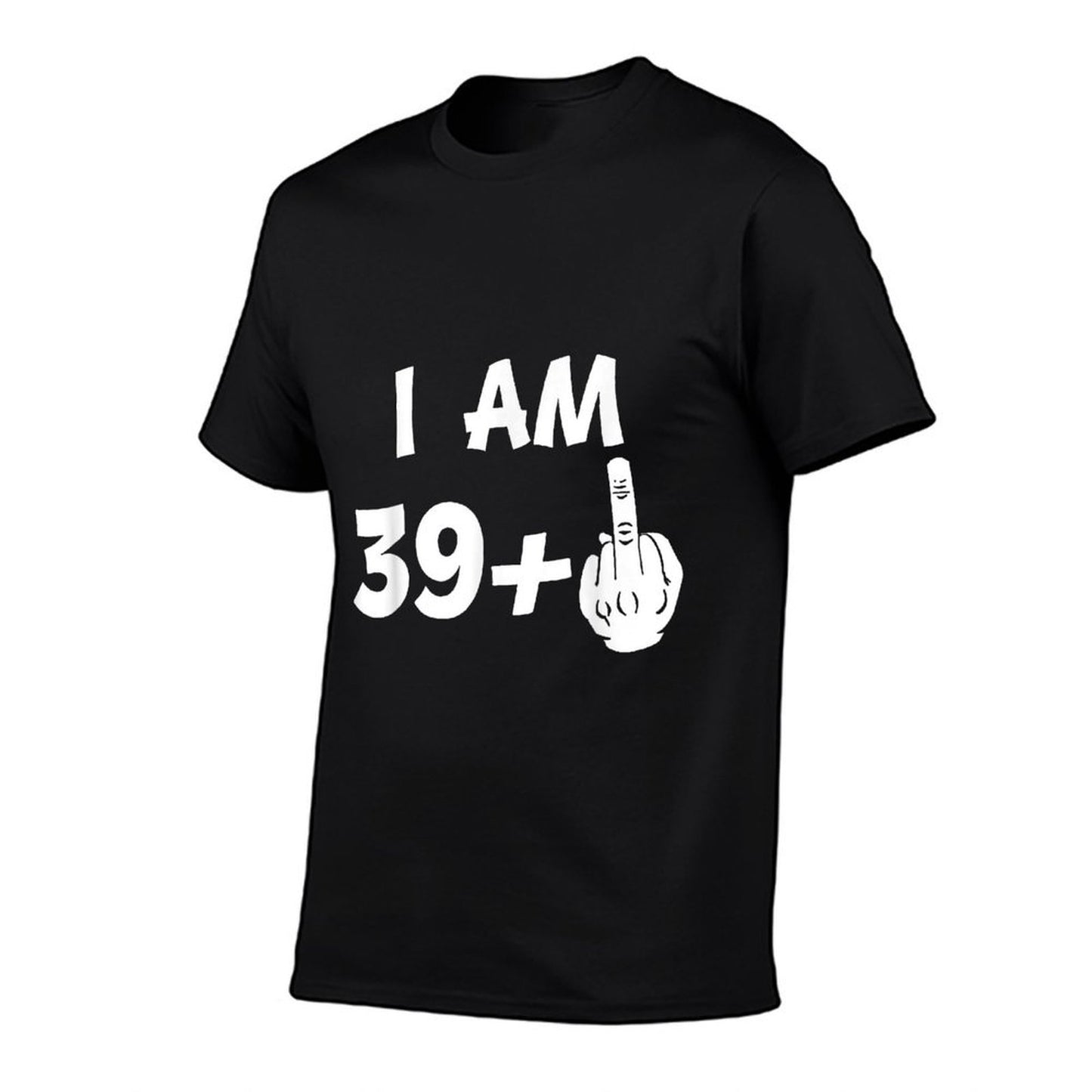 I Am 39 Plus Middle Finger Funny 40th Birthday Tagless Design T-Shirt