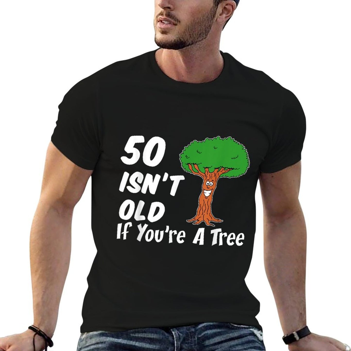 50 Isn't Old If You're A Tree Funny Cartoon 50th Birthday Tagless Design T-Shirt