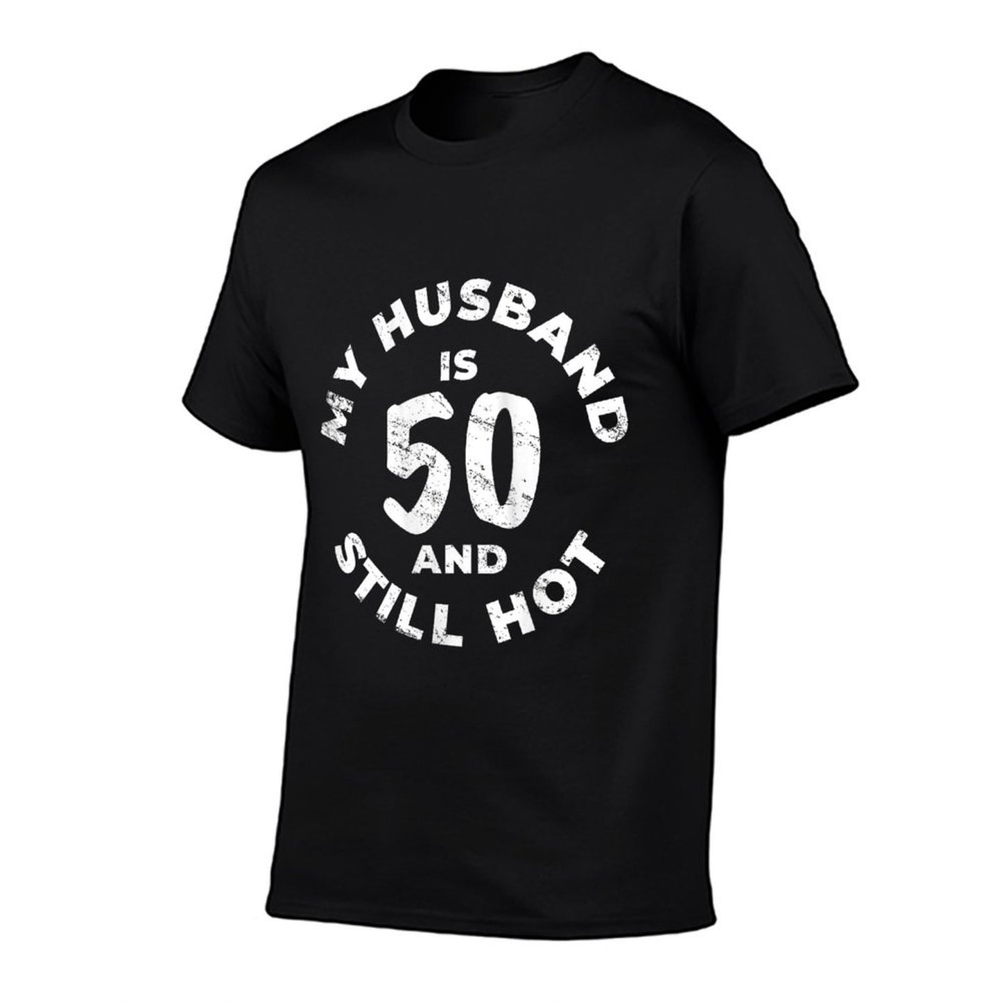Womens My Husband Is 50 And Still Hot 50th Birthday Idea Vintage-inspired T-Shirt