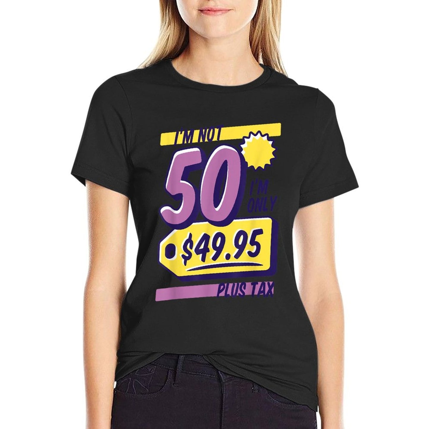 I'm Not 50 Funny 50th Birthday Eco-friendly Material T-Shirt