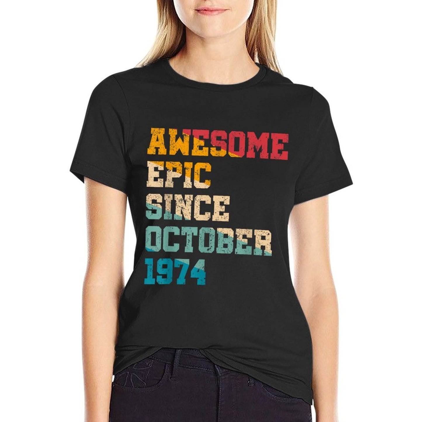 50 Years Old Awesome Epic Since October 1974 50th Birthday Versatile T-Shirt