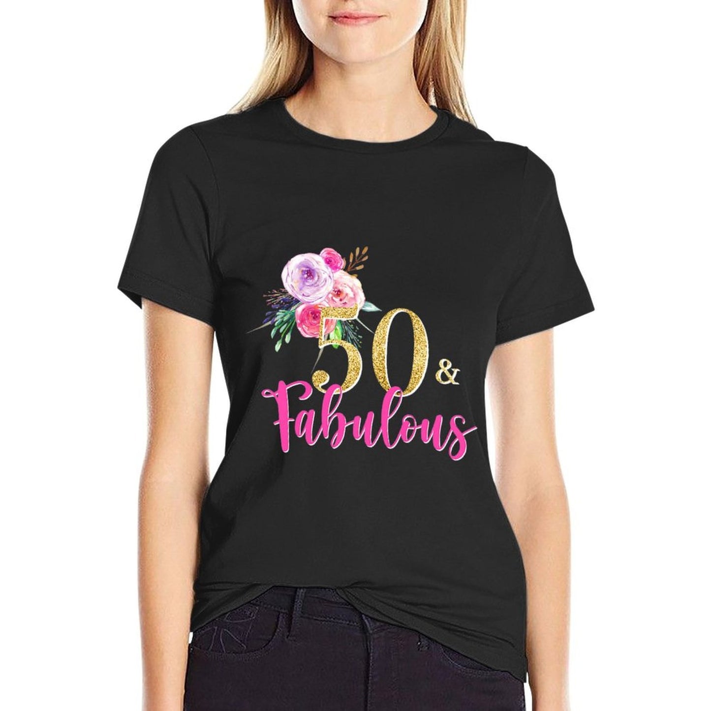 Womens Womens 50th Birthday Watercolor Flowers Cute Fabulous Premium Affordable Price T-Shirt