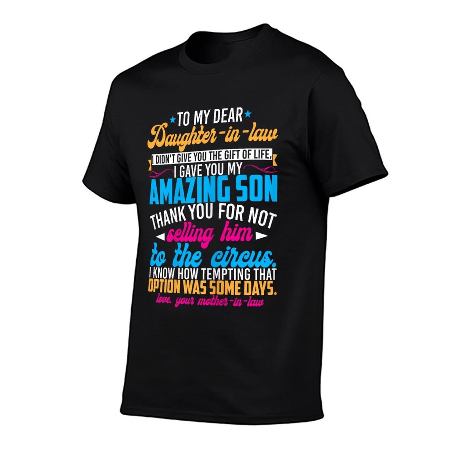 To My Dear Daughter-in-law Funny Mother-in-law Comfortable T-Shirt