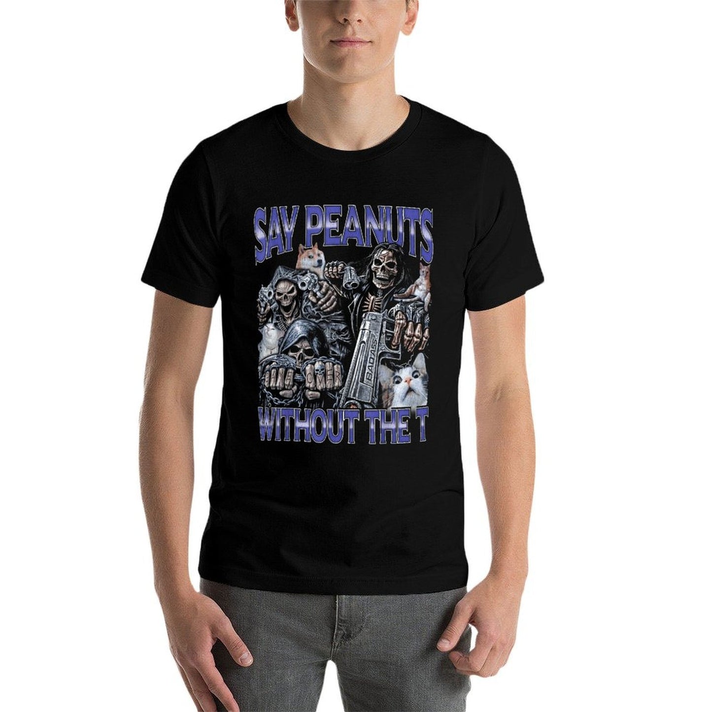 Say Peanuts - Edgy Skeleton Bootleg Hard Skeleton Meme Trendy Pattern T-Shirt