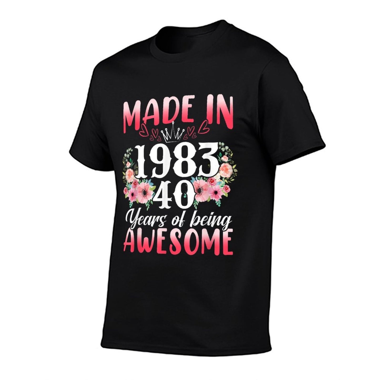 40 Year Old Made In 1983 Floral 40th Birthday Gifts Women Fade-proof Color T-Shirt