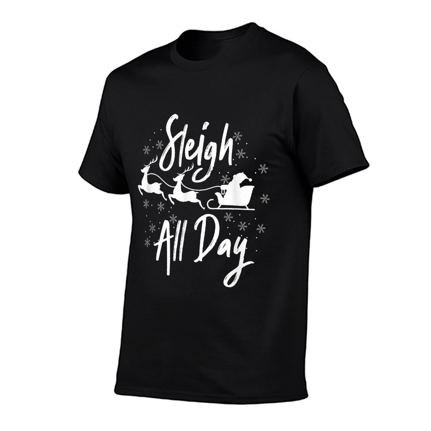 Sleigh All Day Ugly Christmas Xmas Winter Holiday Season Wrinkle-resistant T-Shirt