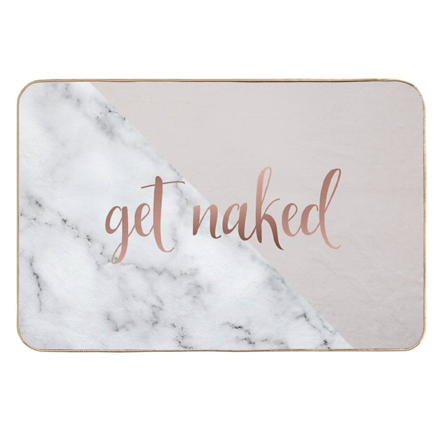 Get Naked Bathroom And Bedroom Quote, Blush Pink, Rose Gold, Marble Non-Slip Bath Mat