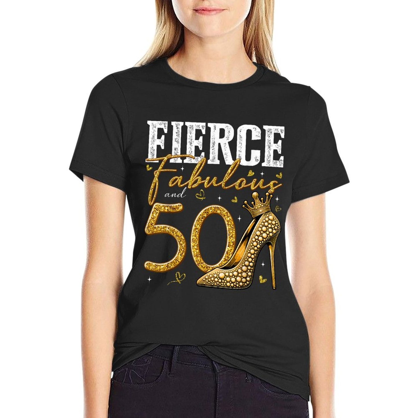 50th Birthday Fierce Fabulous And 50 Year Old Gifts Heels Affordable Price T-Shirt