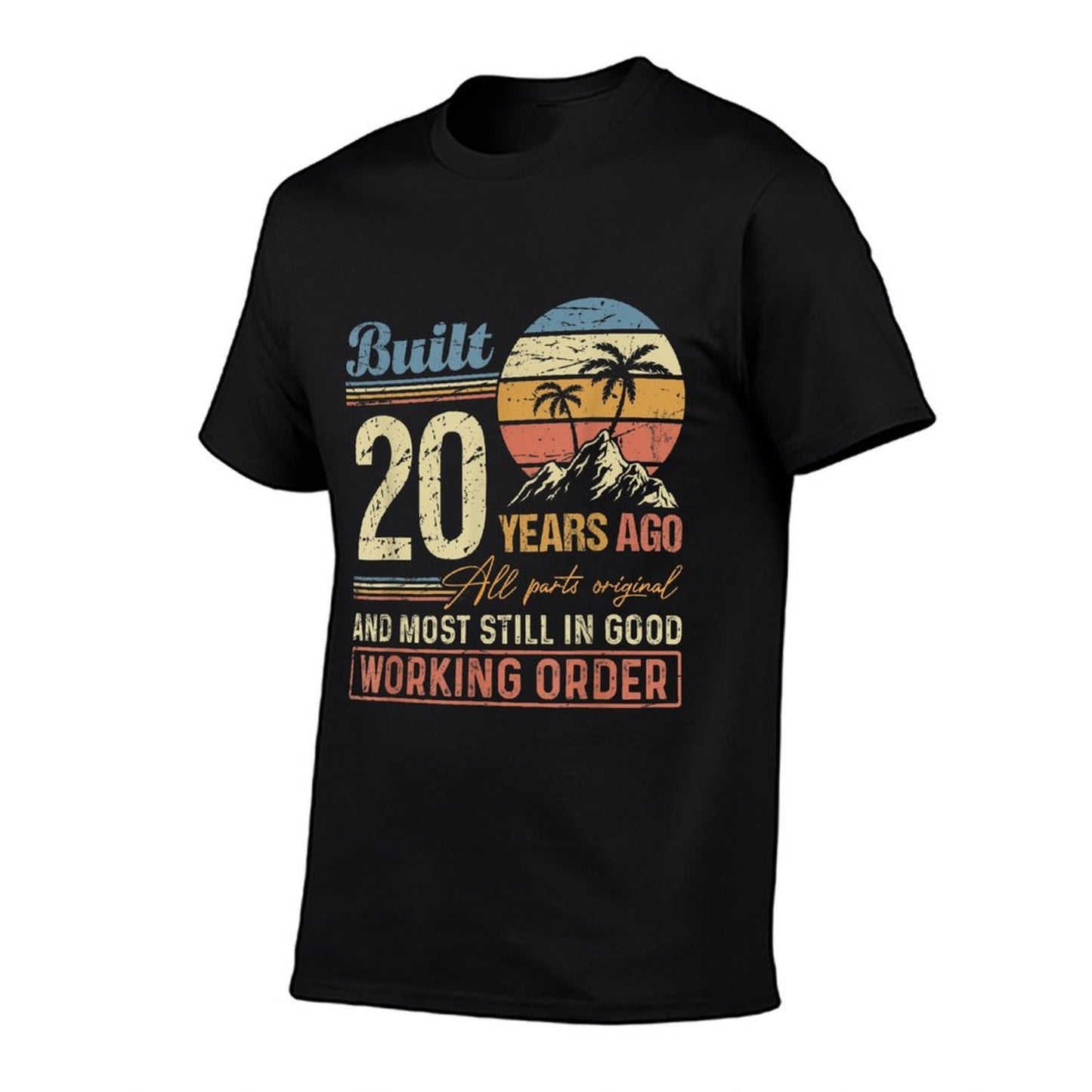 Built 20 Years Ago All Parts Original Funny 20th Birthday Summer-ready Fabric T-Shirt