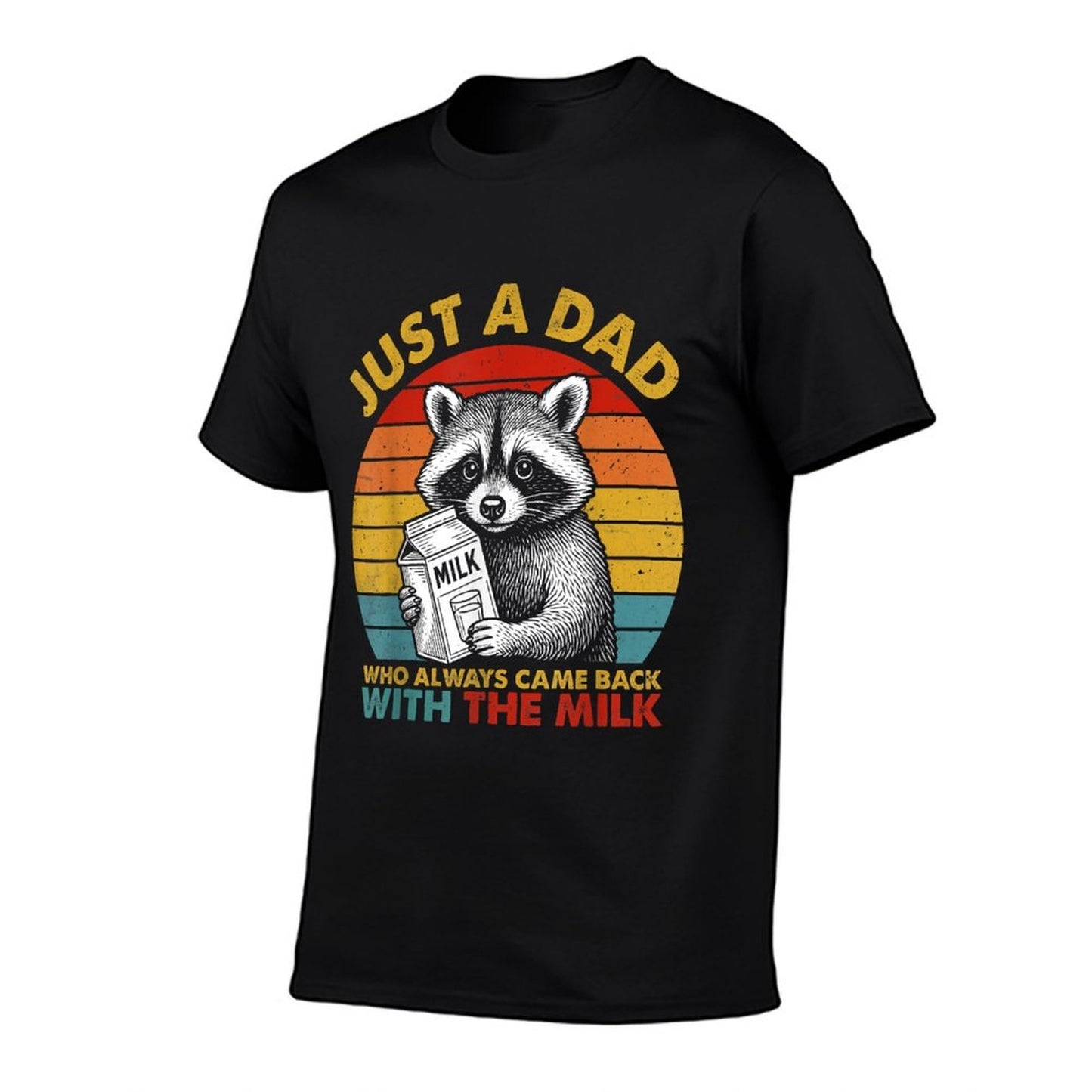 Just A Dad Who Always Came Back with The Milk Fathers Day Vintage-inspired T-Shirt