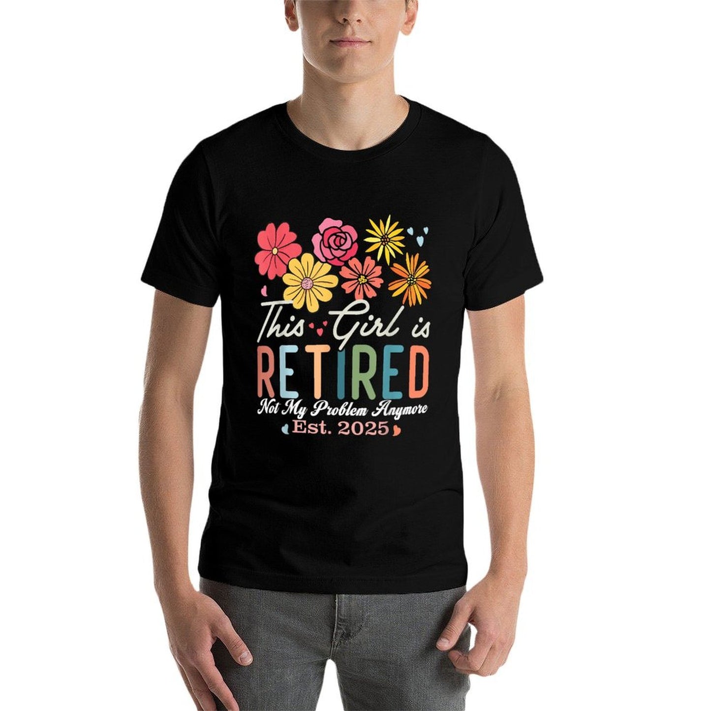 This Girl Is Retired 2025 Not My Problem Anymore Retirement Rolled Sleeves T-Shirt