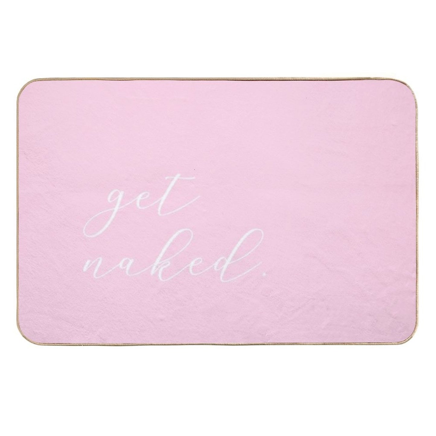 Get Naked - Pink Script Multi-Purpose Bath Mat