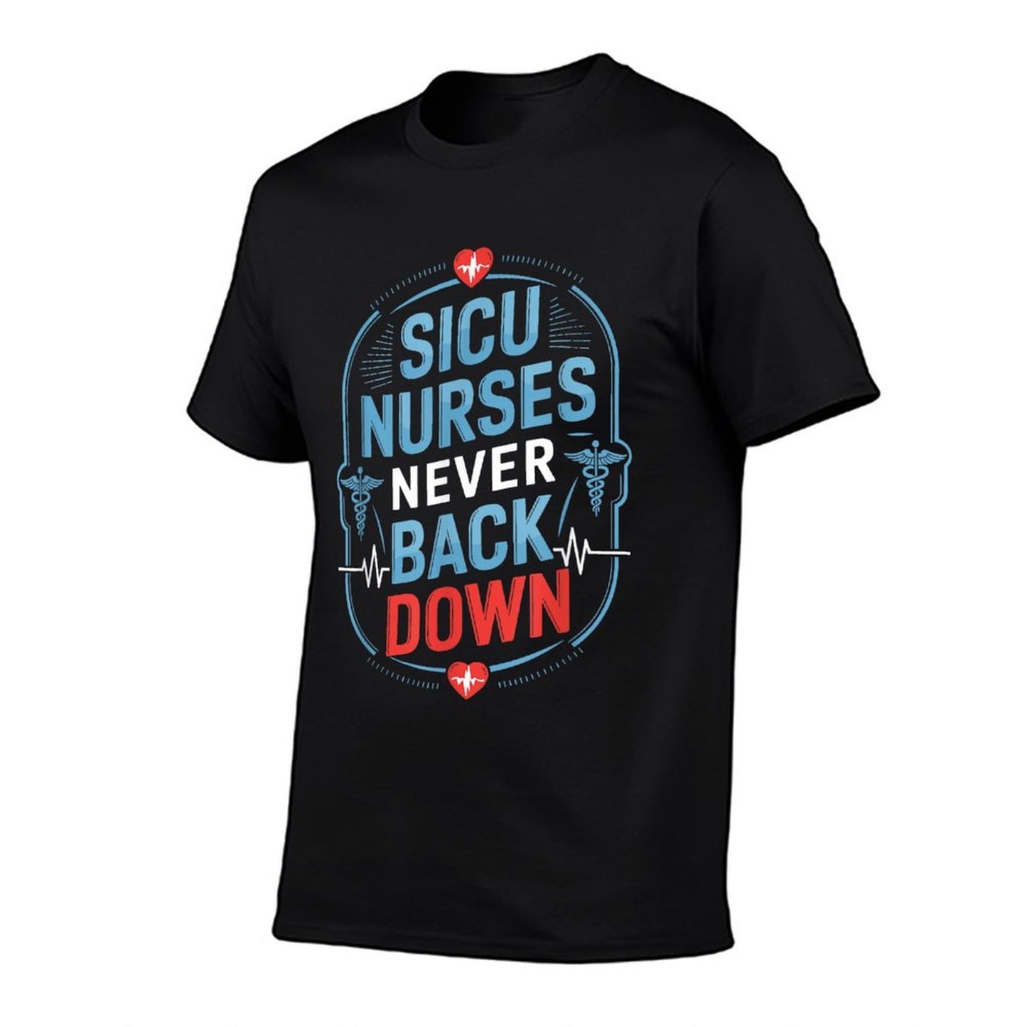 Surgical Intensive Care Unit Nursing Design for SICU Nurse Odor-resistant T-Shirt