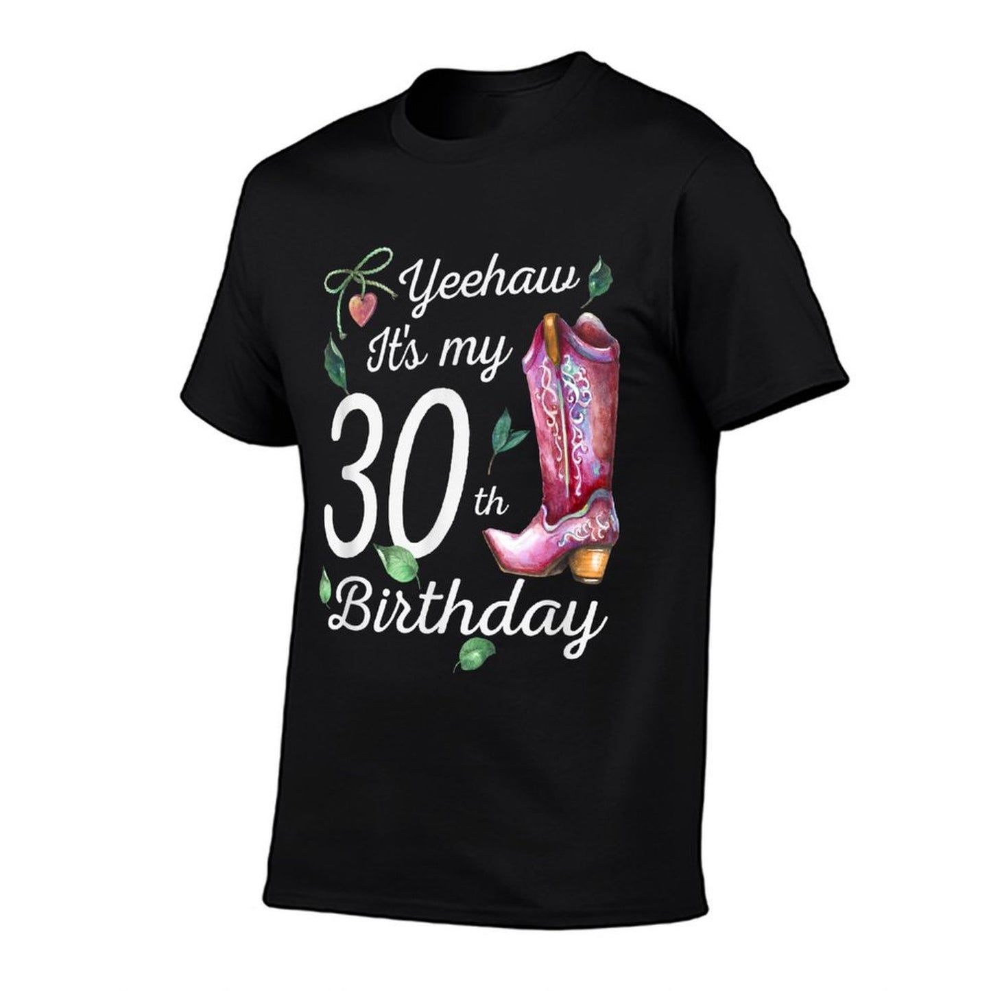 Yeehaw Its My 30th Birthday 30 Year Old Gift Country Cowgirl Comfortable T-Shirt