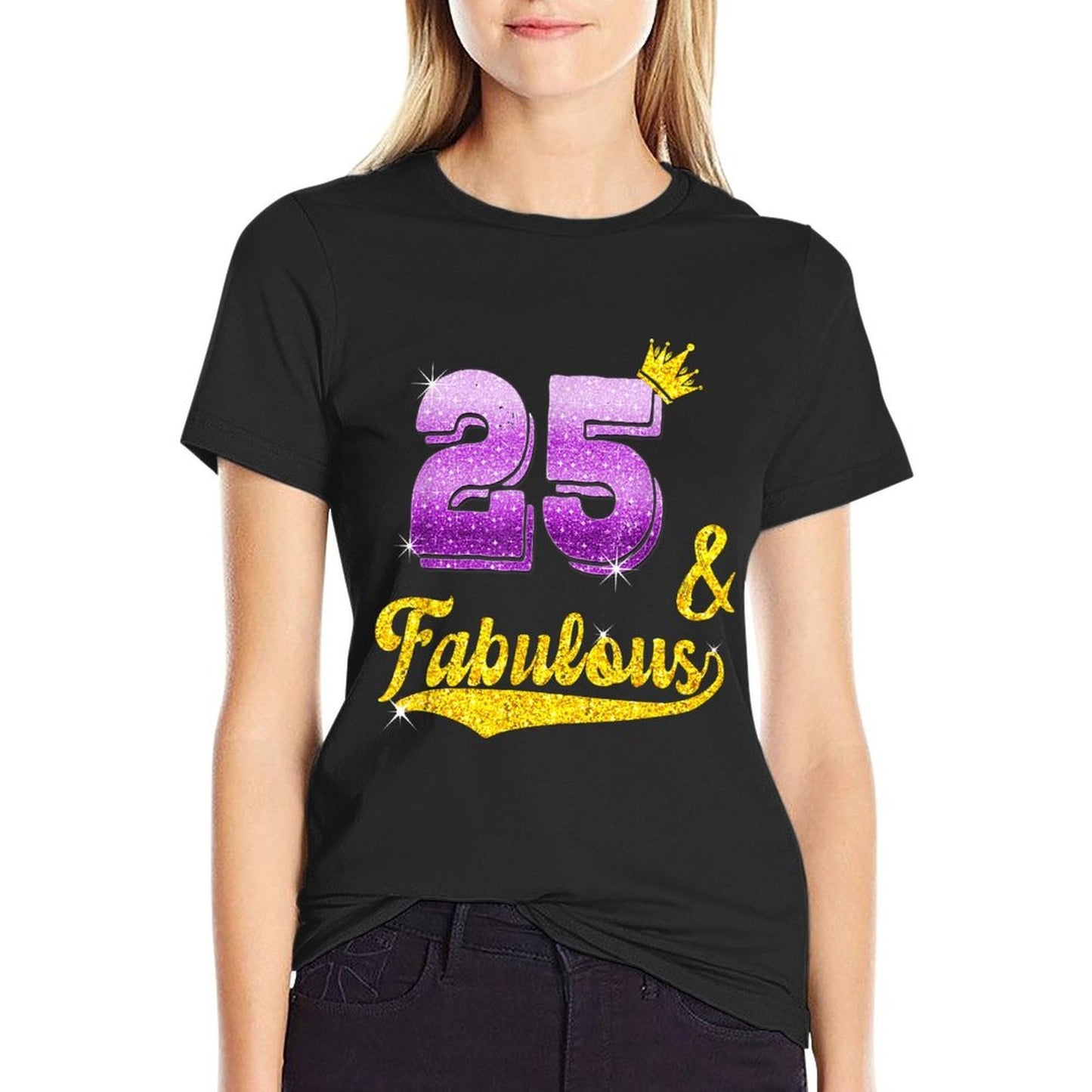 25 And Fabulous - 25 Years Old Gift - 25th Birthday Easy-care T-Shirt