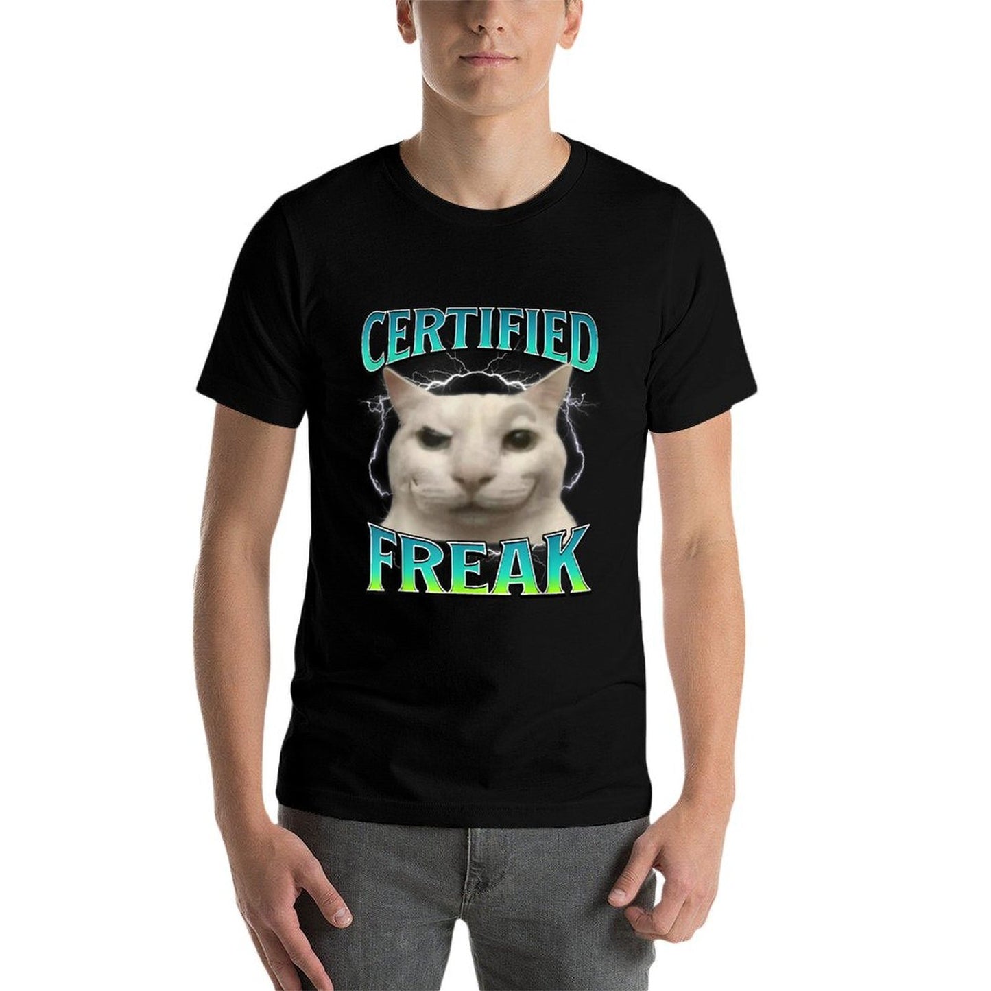 Certified Freak Funny Cat Meme Cursed Silly Staring Cat Affordable Price T-Shirt