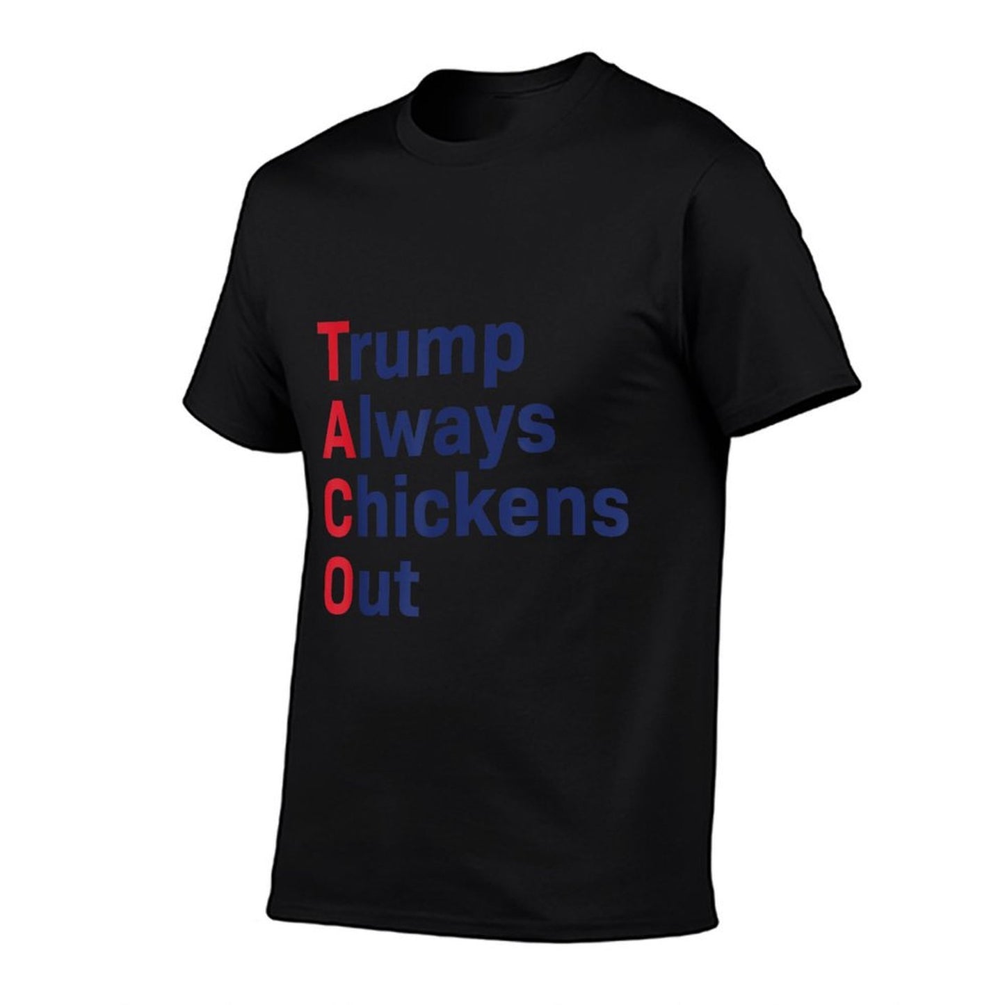 Funny Taco Trump Always Chickens Out Slim-fit Cut T-Shirt