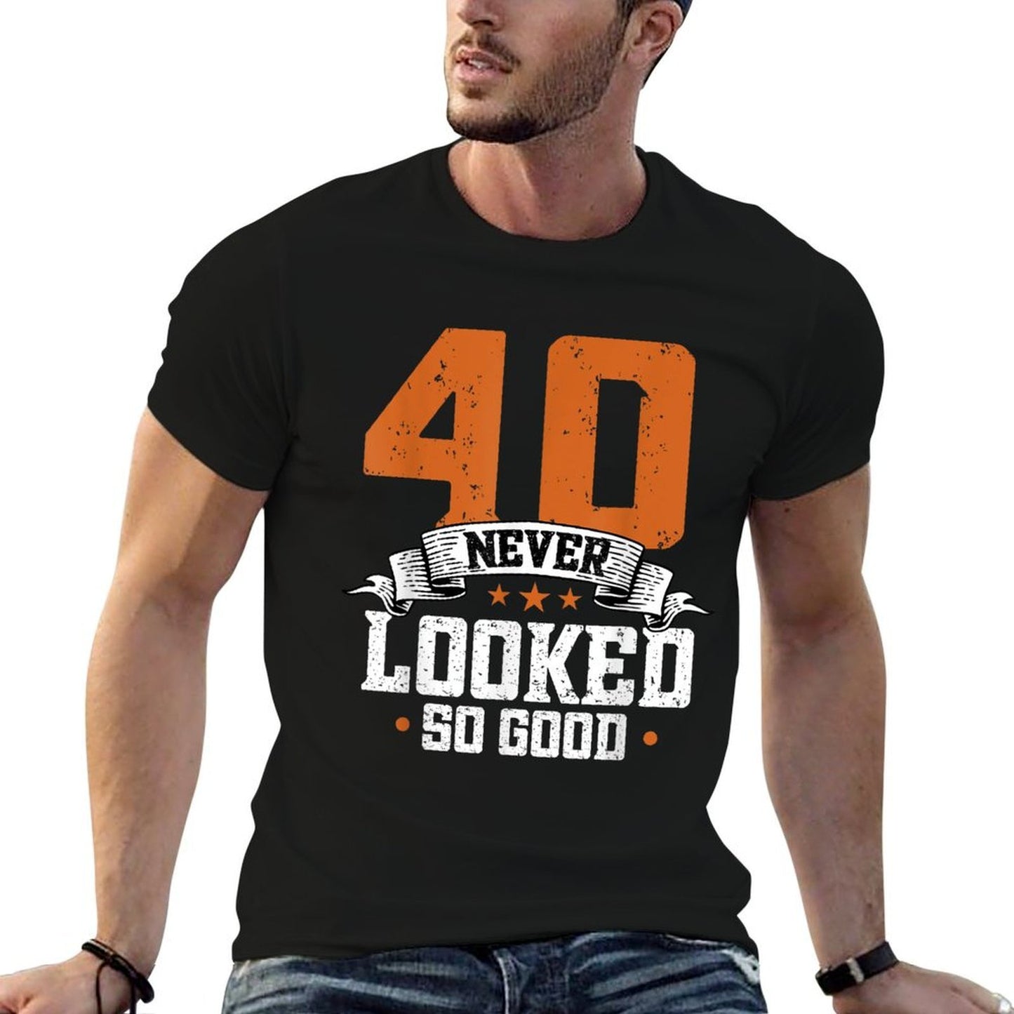 40 Never Looked So Good - 40 Years Old 40th Birthday Fade-proof Color T-Shirt