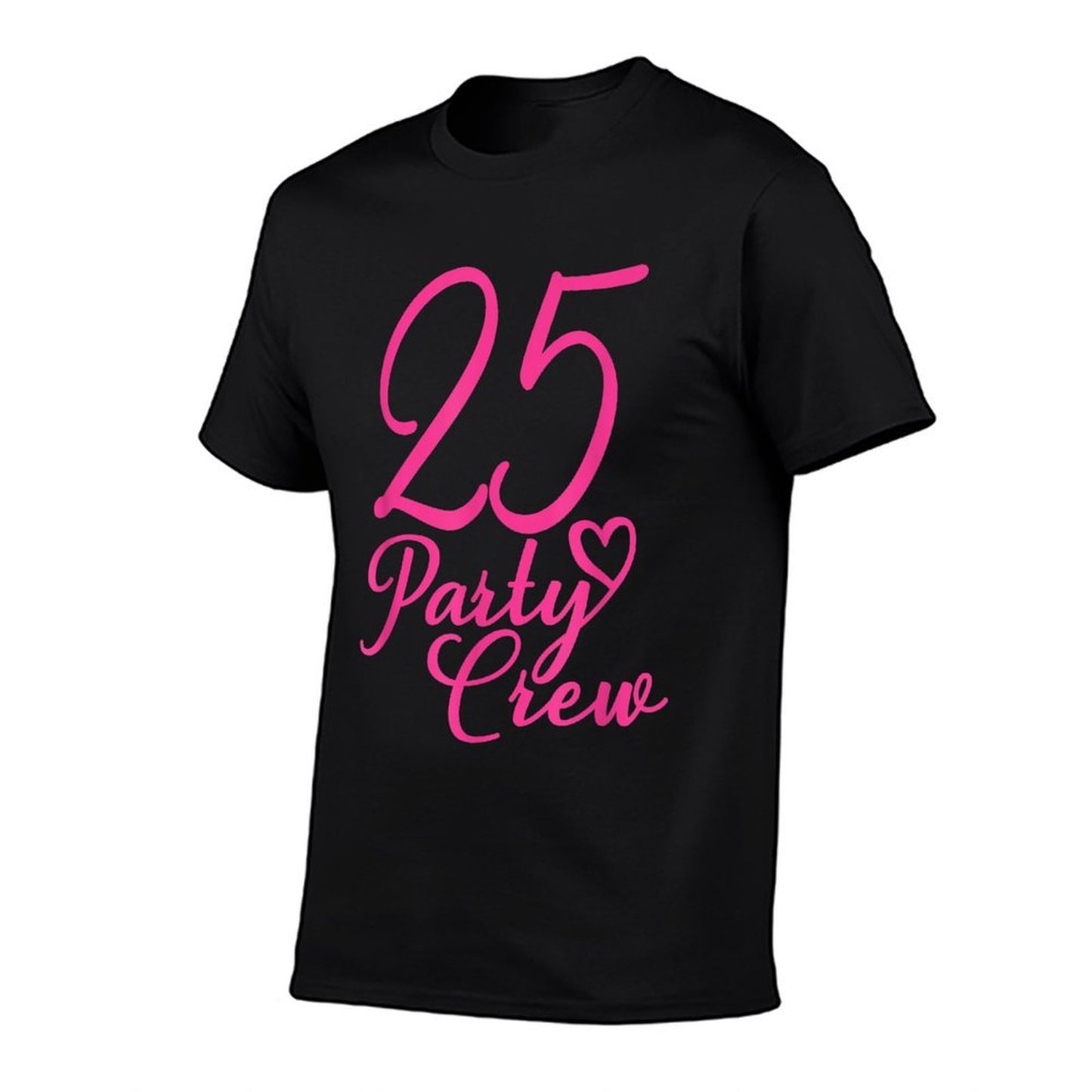 25 Party Crew Pink, Girls Women Matching Group 25th Birthday Stretchy T-Shirt