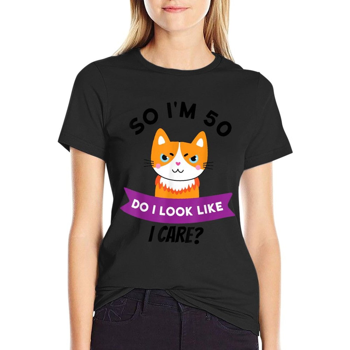 So I'm 50 Do I Look Like I Care Funny 50th Birthday Stretchy T-Shirt