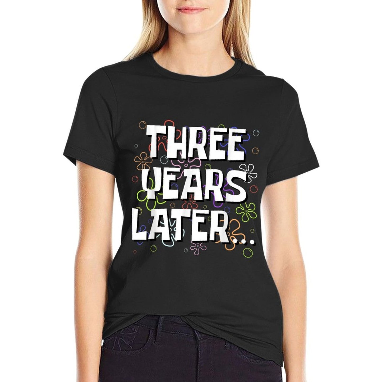 Three Years Later Funny Meme 3 Year Old 3rd Birthday Relaxed-fit T-Shirt