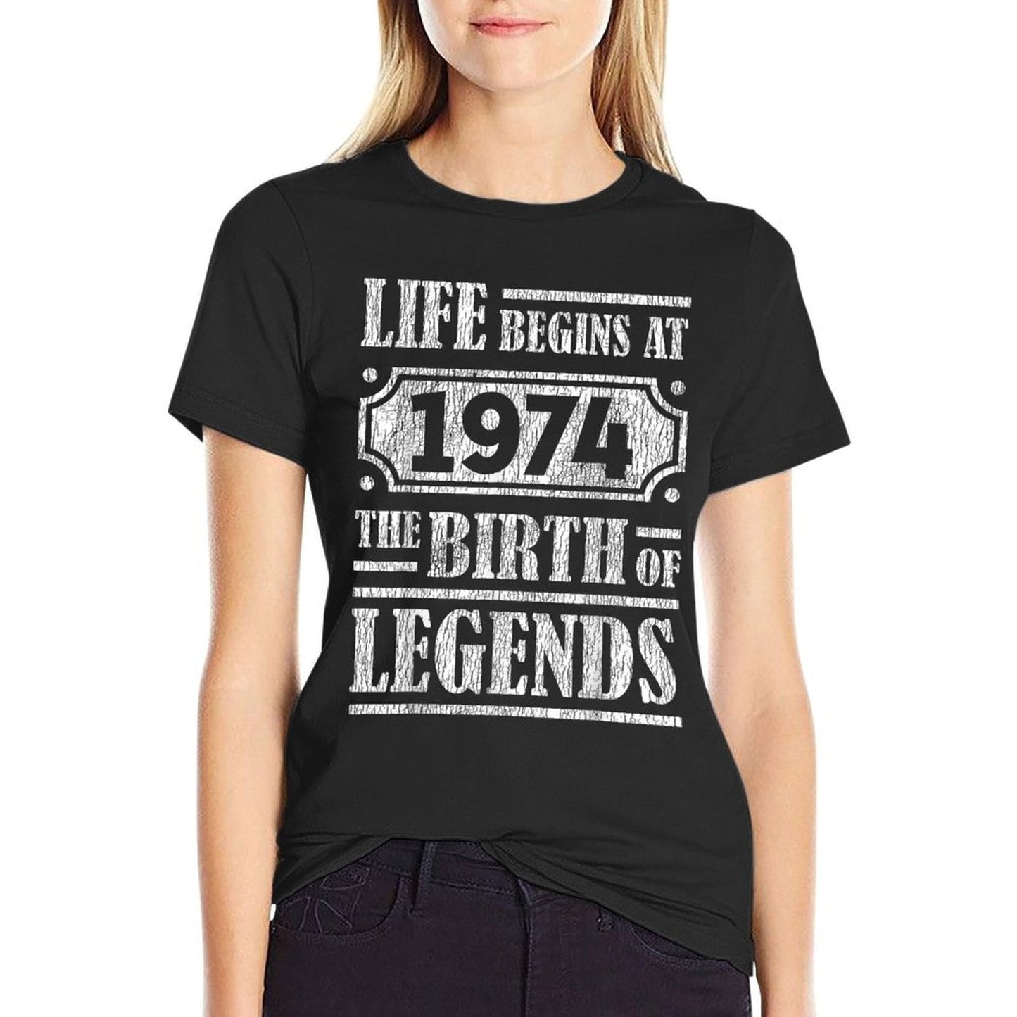 50 Year Old Life Begins 1974 Birth Of Legends 50th Birthday Wrinkle-resistant T-Shirt
