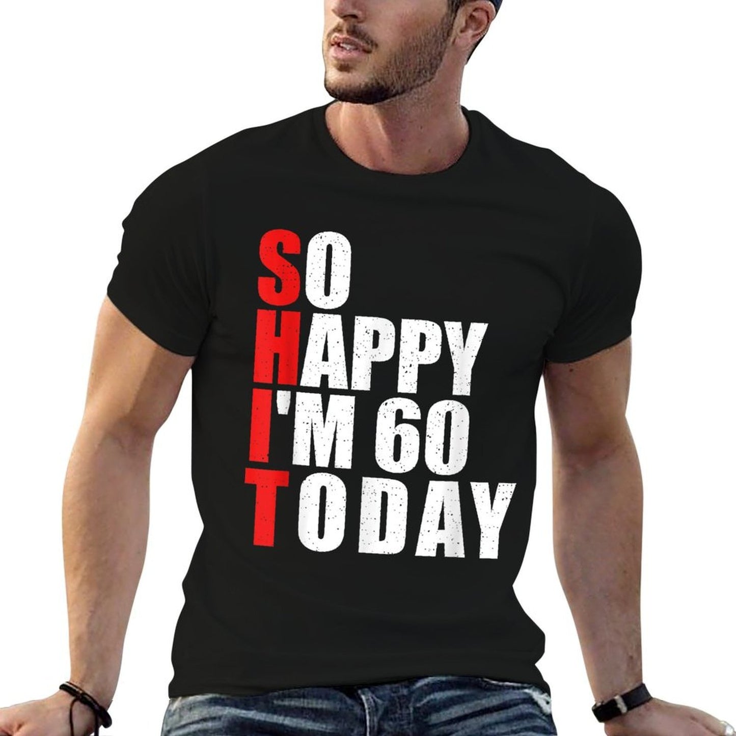 So Happy I'm 60 Today - 60 Years Old 60th Birthday Soft T-Shirt