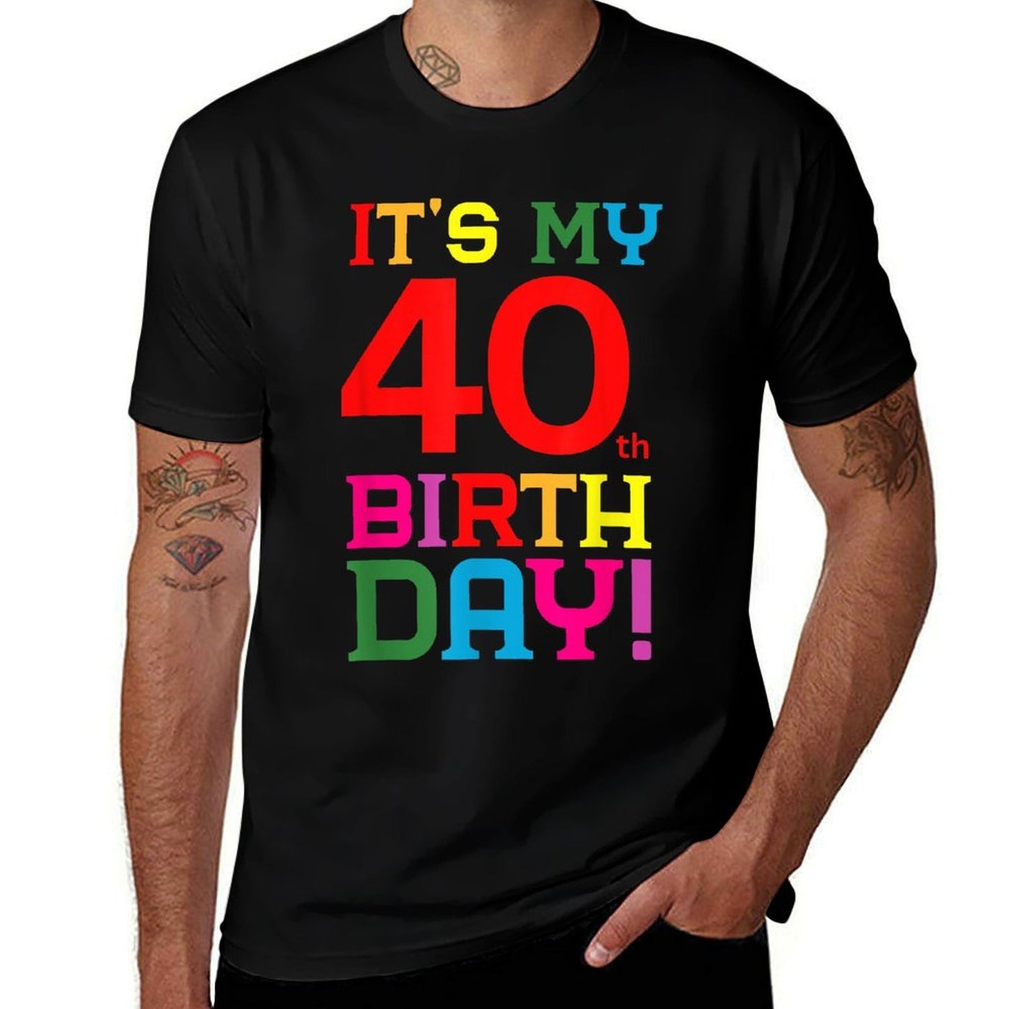 40 Year Old Colorful Happy Birthday Its My 40th Birthday Stretchy T-Shirt