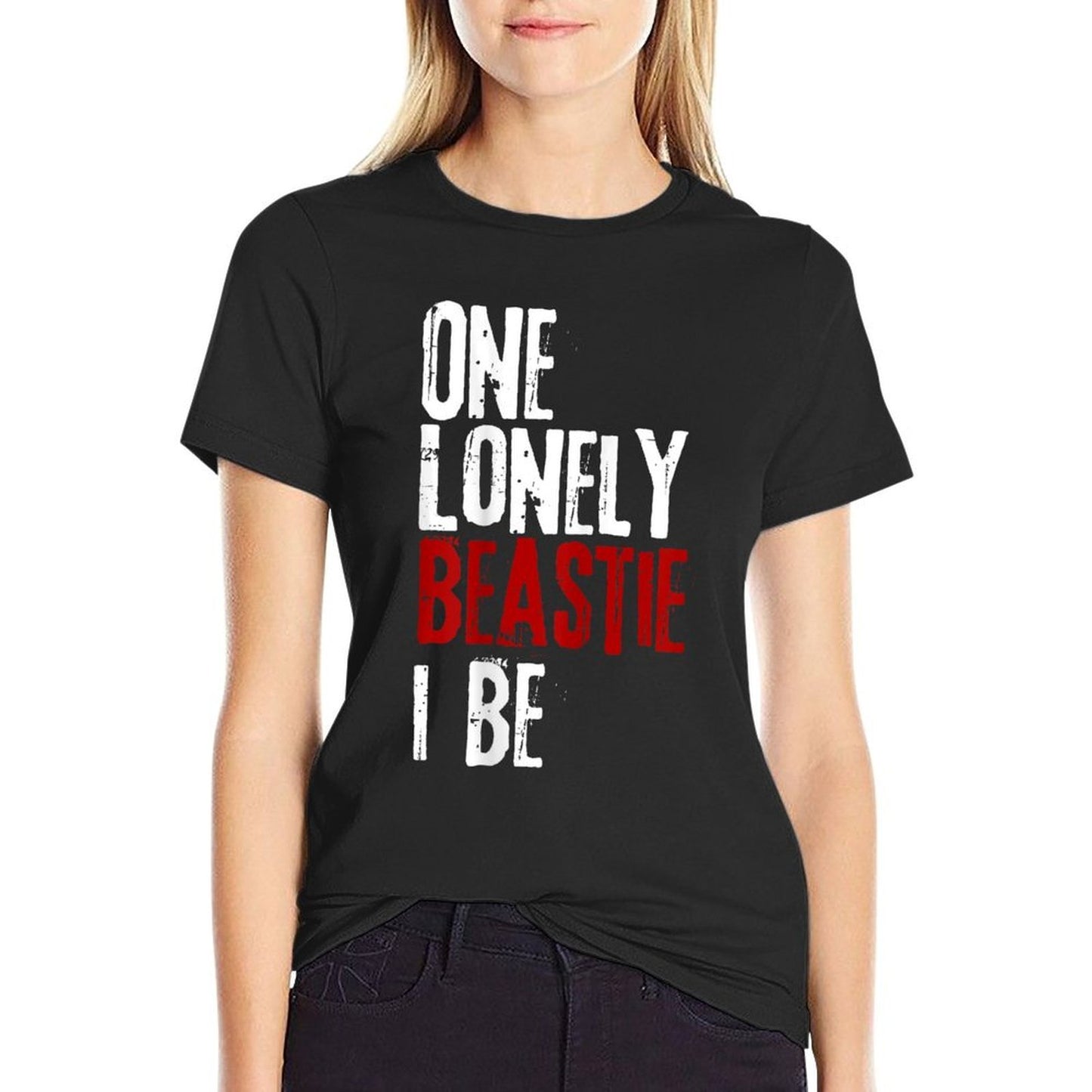 One Lonely Beastie I Be Funny for Men Women Versatile T-Shirt