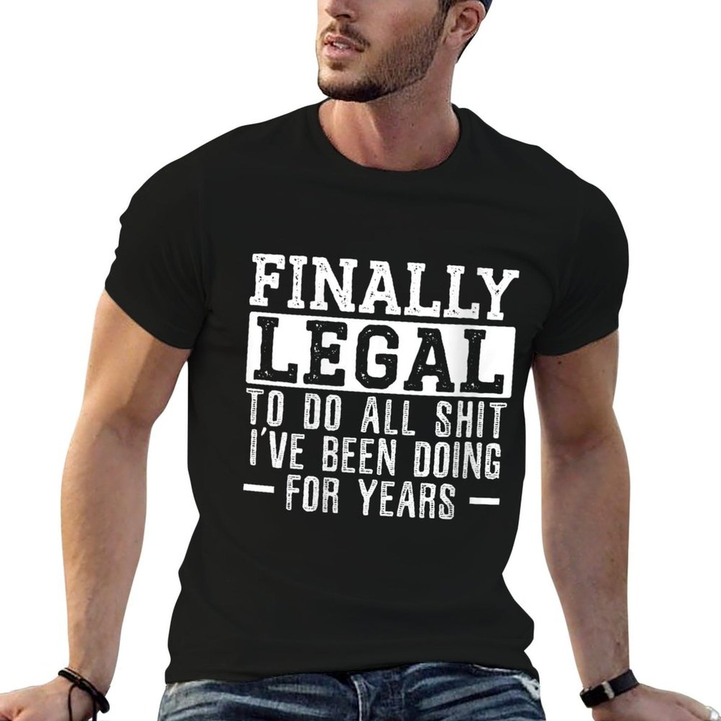 Womens Finally Legal To Do The Stuff I've Been Doing 21st Birthday Oversized Silhouette T-Shirt