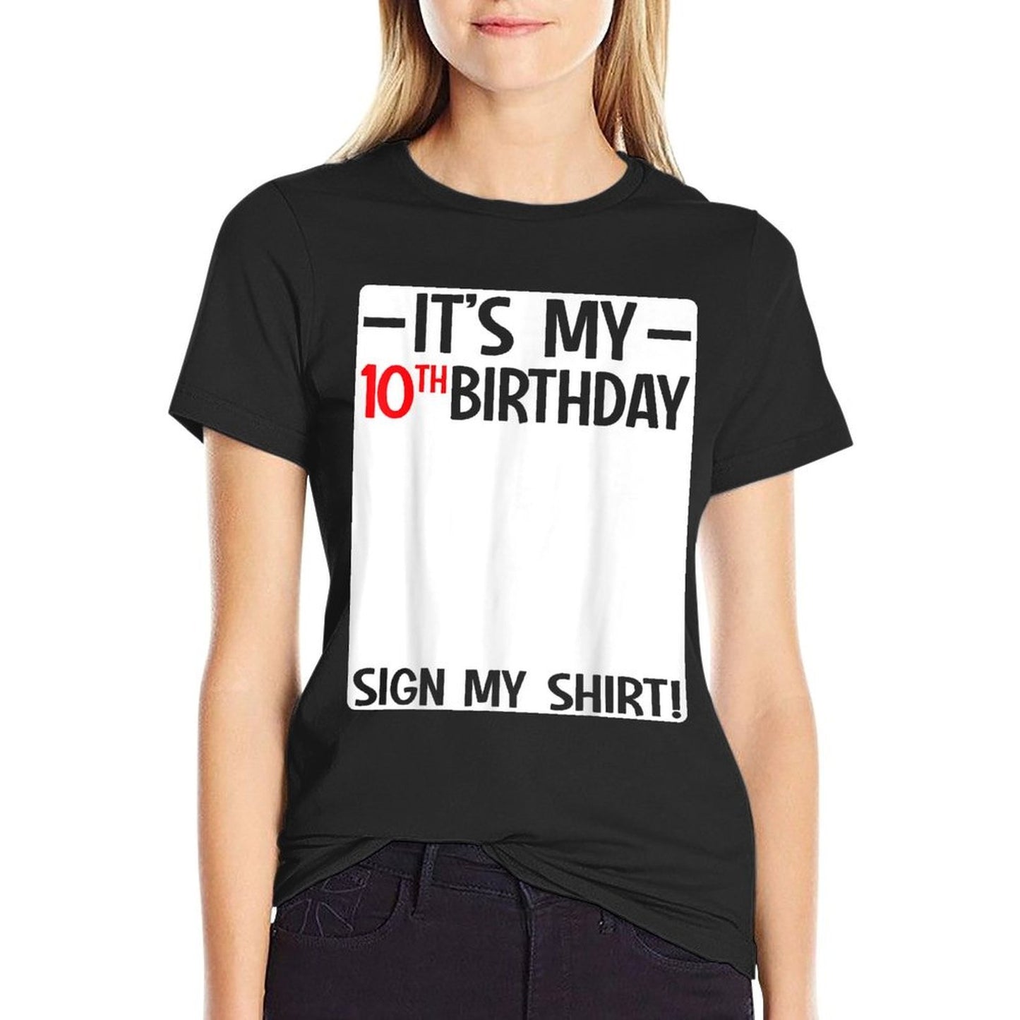 It's My 10th Birthday 10 Years Old Birthday Party Sign My Easy-care T-Shirt