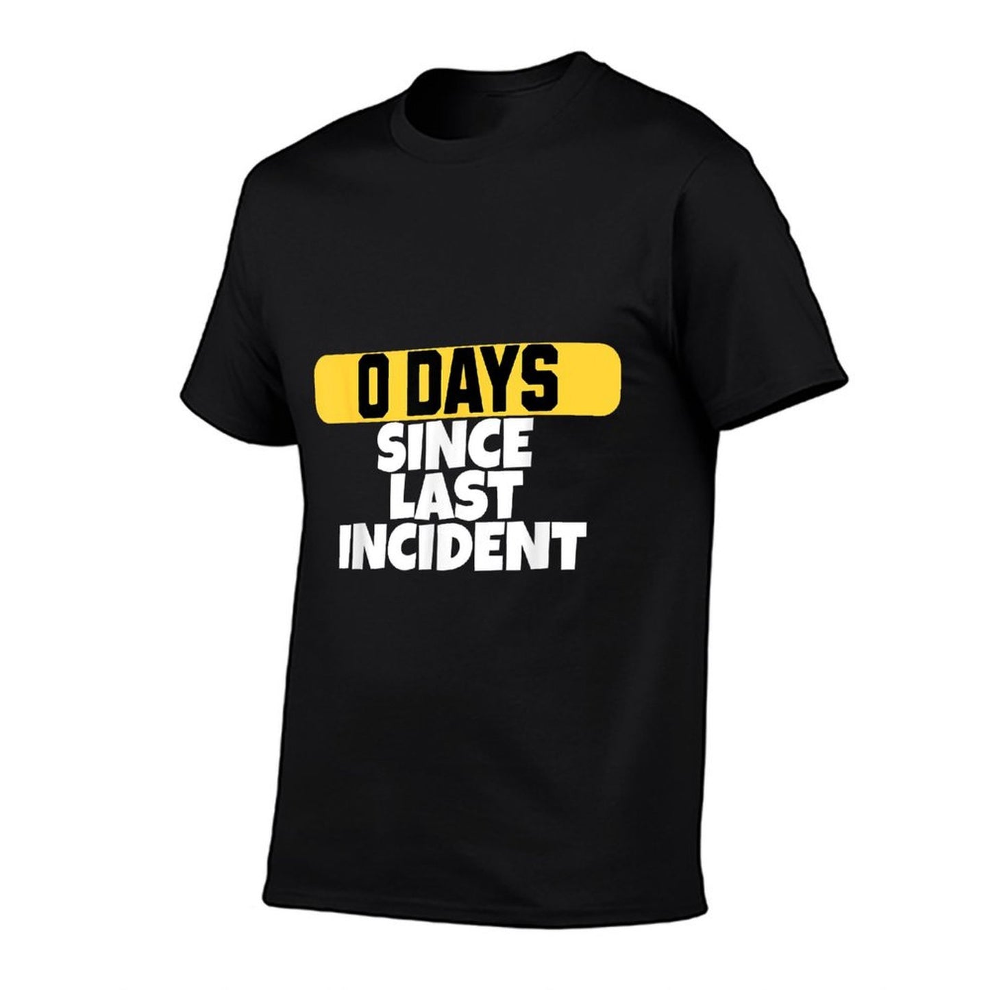 Zero Days Since Last Incident Funny Clumsy Summer-ready Fabric T-Shirt