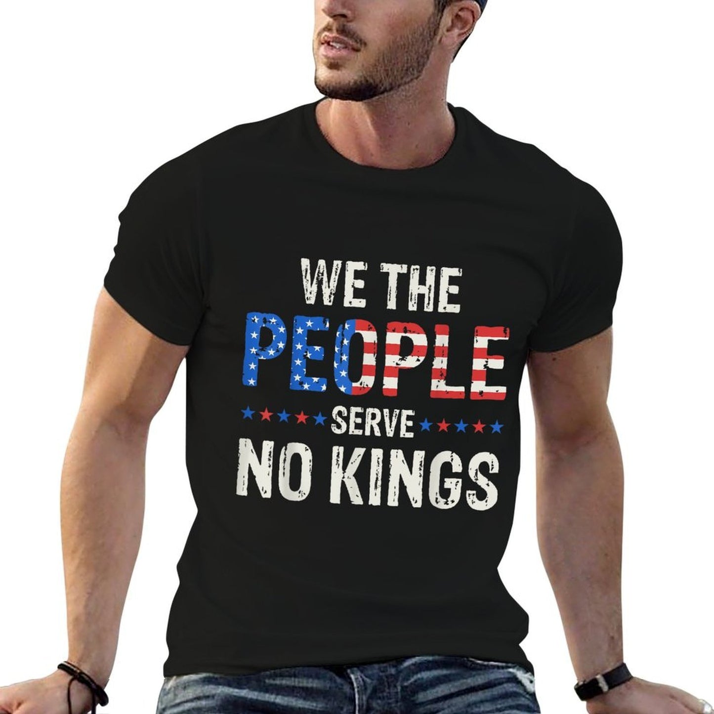 We The People Serve No Kings In America Since 1776 Tagless Design T-Shirt