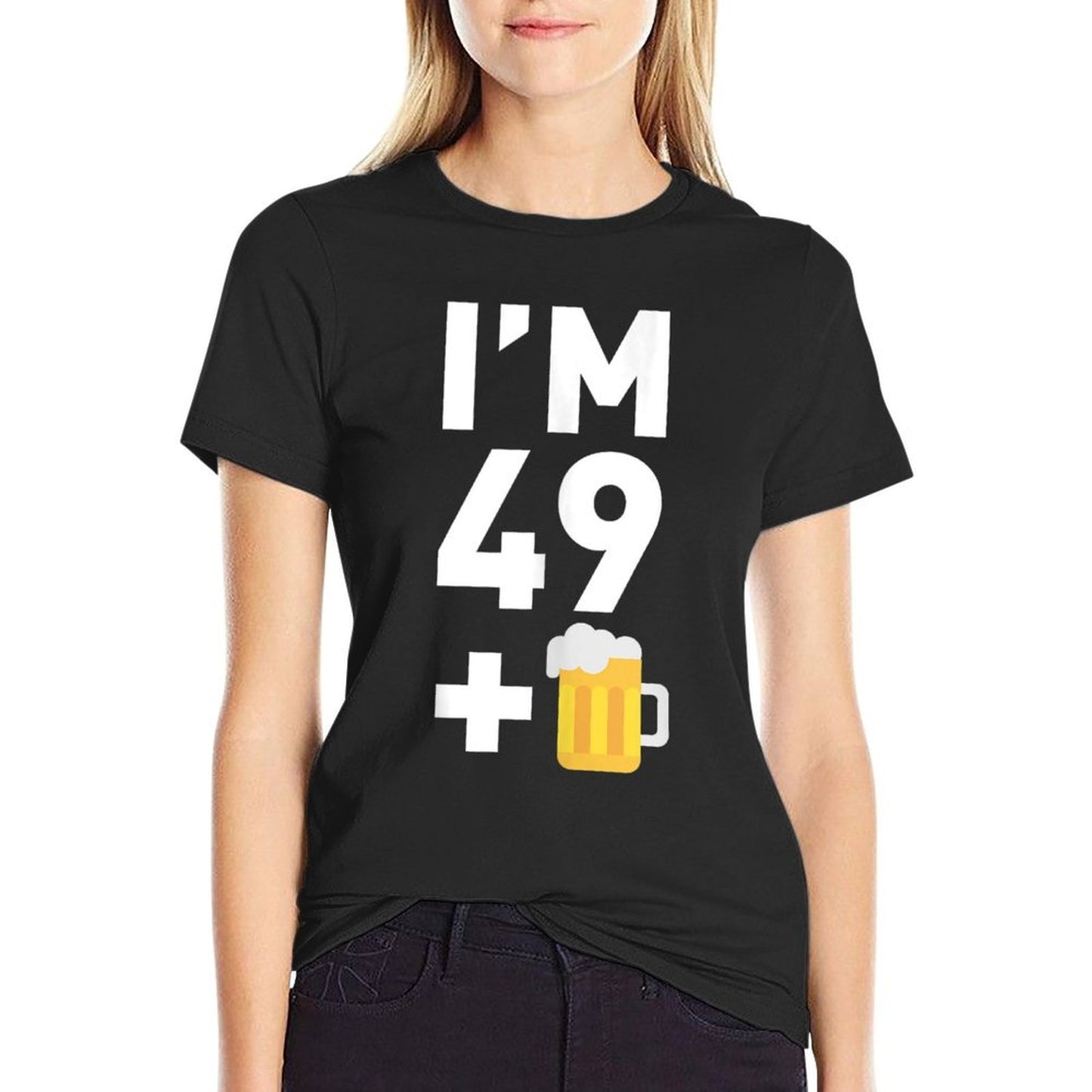 Im 49 Plus 1 Funny 50th Birthday Beer Gift Lightweight T-Shirt