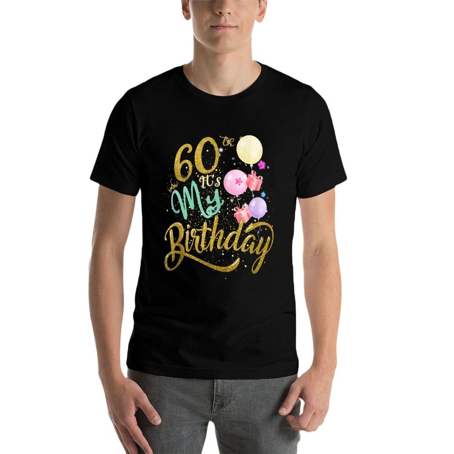 It's My 60th Birthday Funny Gifts For Women 60 Years Old Durable T-Shirt