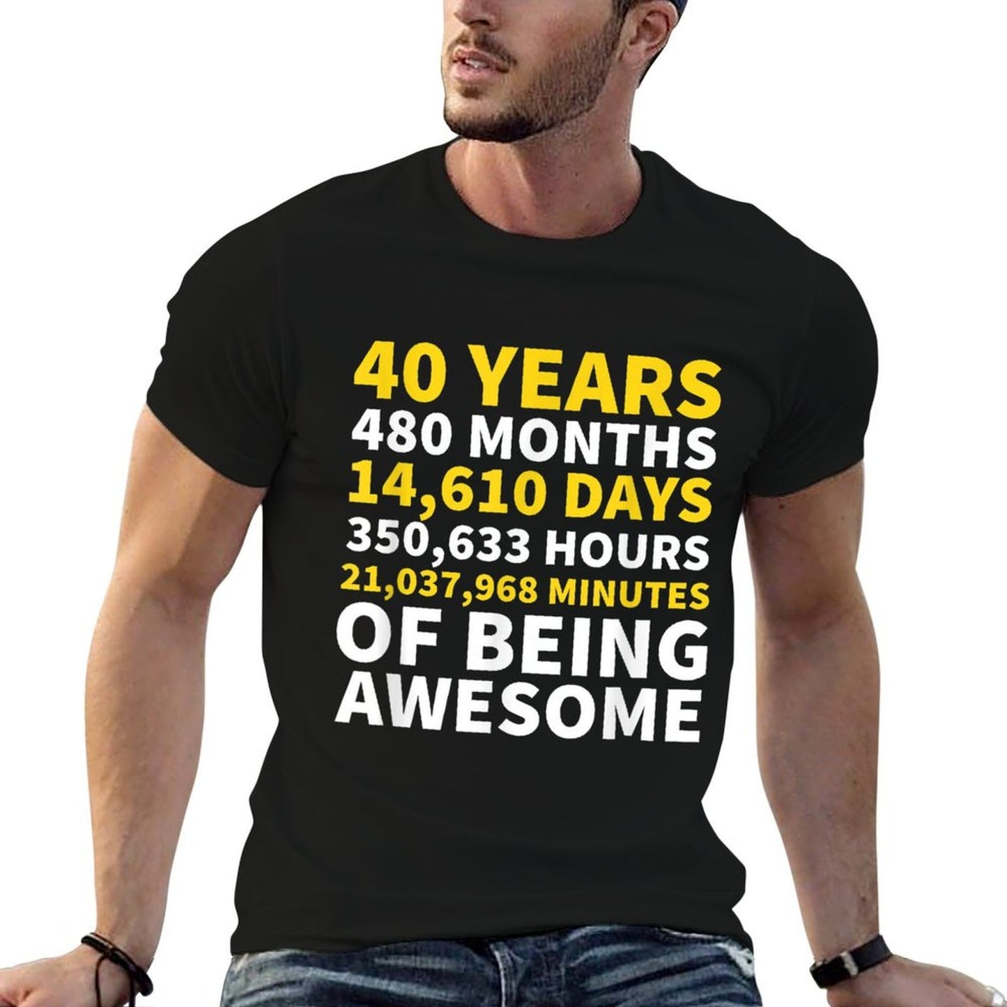 40th Birthdays, 40 Years Old Gift Wrinkle-resistant T-Shirt