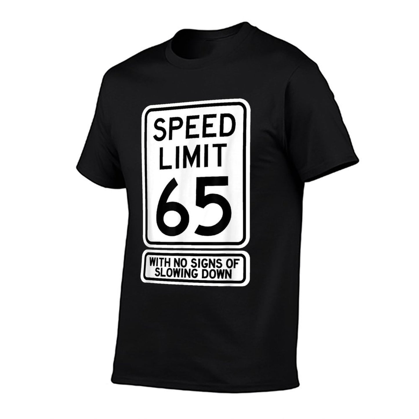 65th Birthday Speed Limit Sign Funny 65 Year Old Mens Womens Trendy Pattern T-Shirt