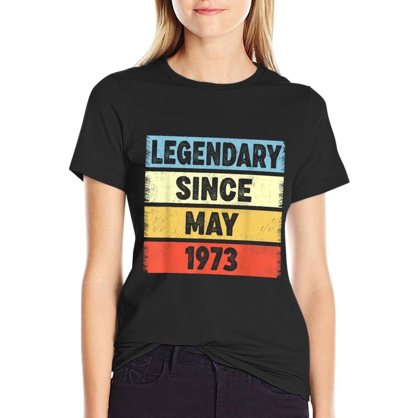50 Years Old Legendary Since May 1973 50th Birthday Stretchy T-Shirt
