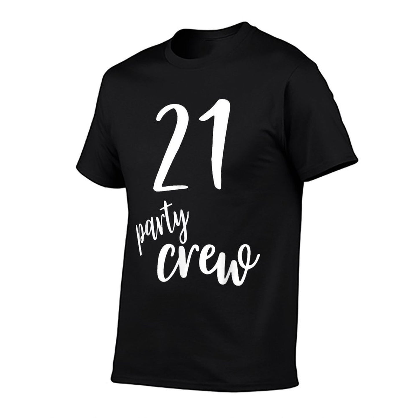21 Birthday Party Crew 21 Years Old Gifts 21st Birthday Affordable Price T-Shirt