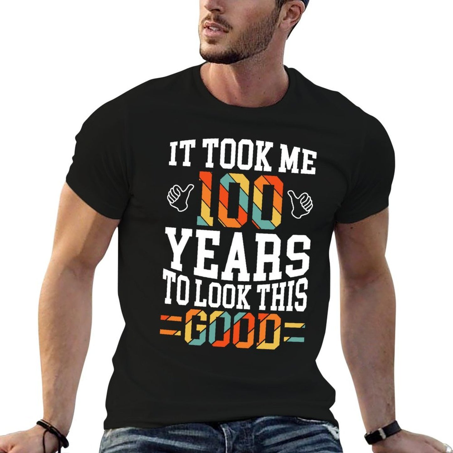 100 Years Old 100th Birthday Design Took Me 100th Birthday Versatile T-Shirt