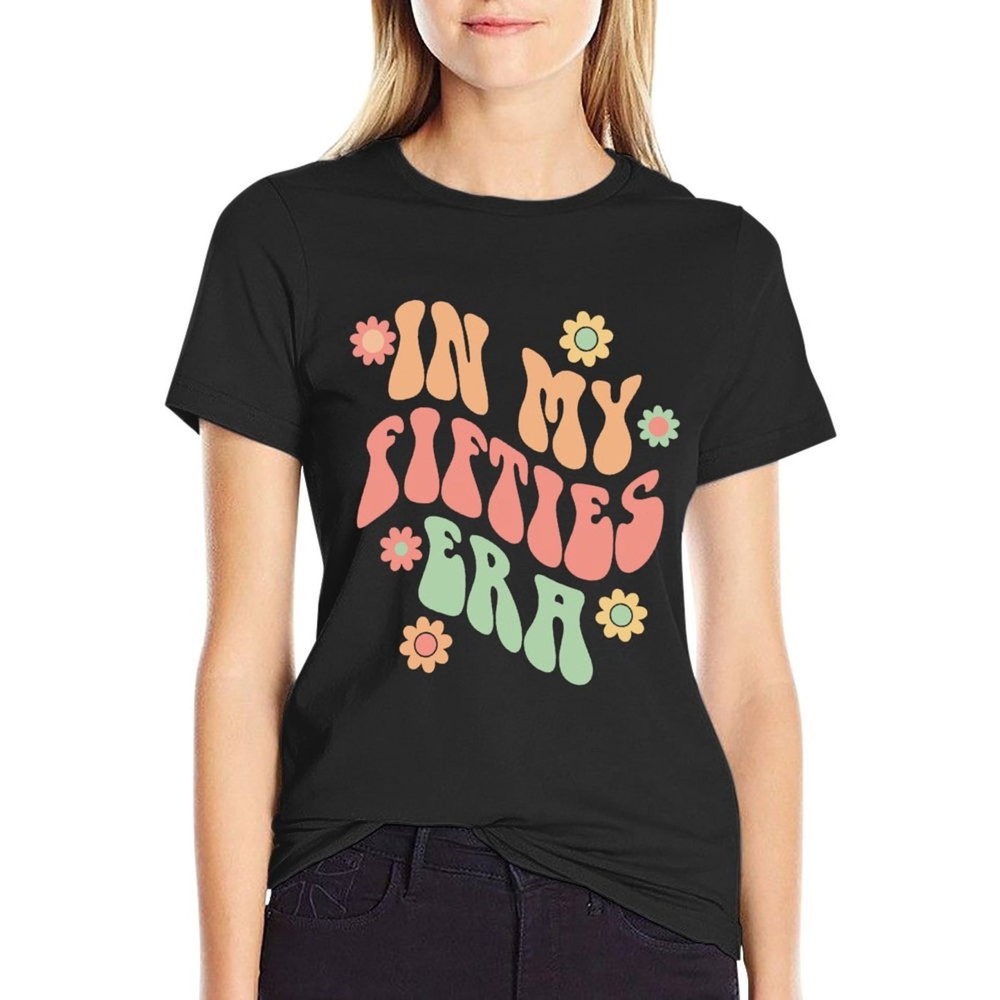 In My Fifties Era Funny 50th Birthday for Her Stretchy T-Shirt