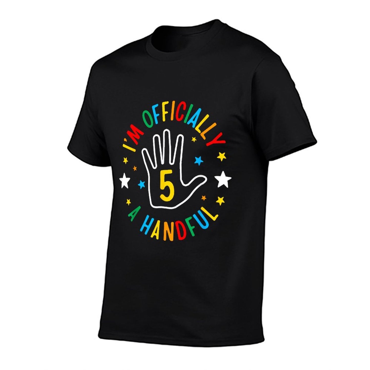 I'm Officially A Handful Funny 5th Birthday 5 Year Old Hand Relaxed-fit T-Shirt