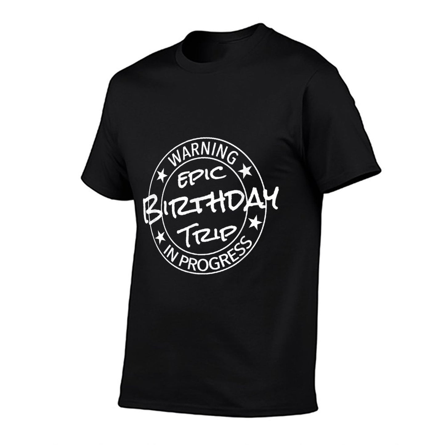 Funny Warning Epic Birthday Trip 2024 In Progress Matching Graphic-printed T-Shirt