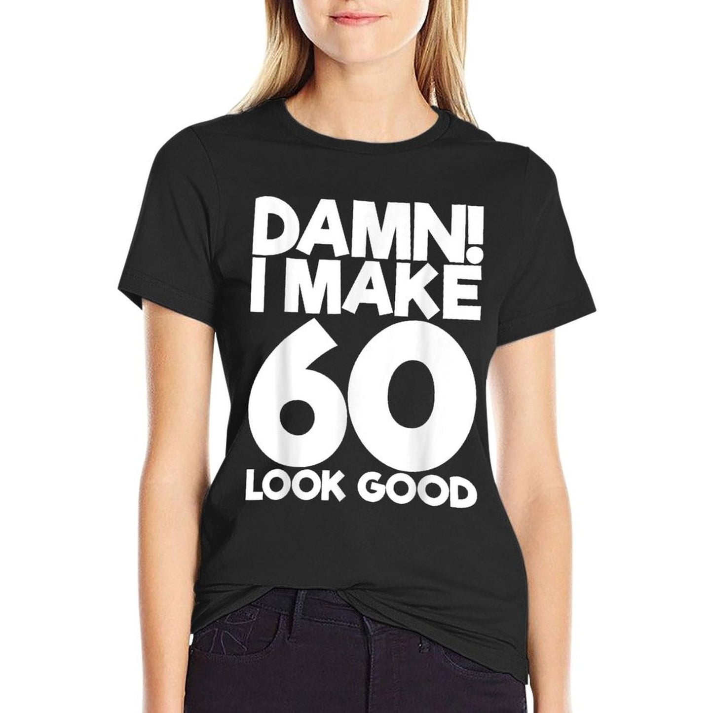60 Years Old B-Day Funny 60th Birthday Slim-fit Cut T-Shirt