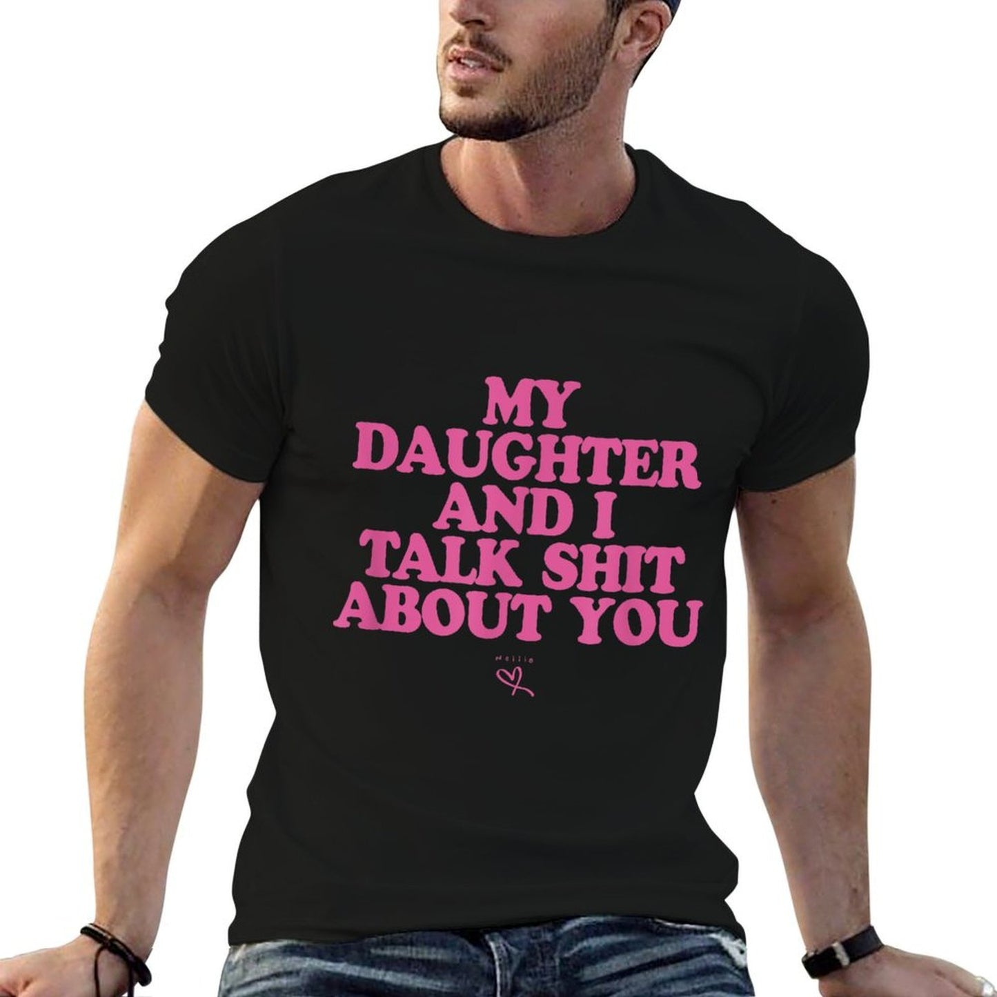My Daughter And I Talk Shit About You - Funny Gift for Mom Relaxed-fit T-Shirt